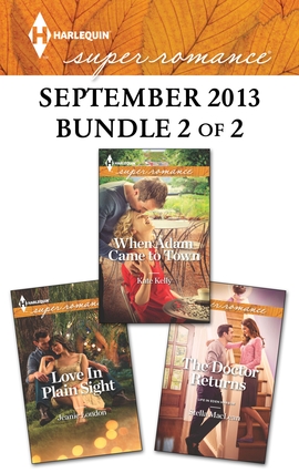 Title details for Harlequin Superromance September 2013 - Bundle 2 of 2: Love In Plain Sight\When Adam Came to Town\The Doctor Returns by Jeanie London - Available